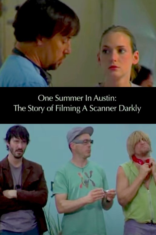 One Summer in Austin: The Story of Filming A Scanner Darkly