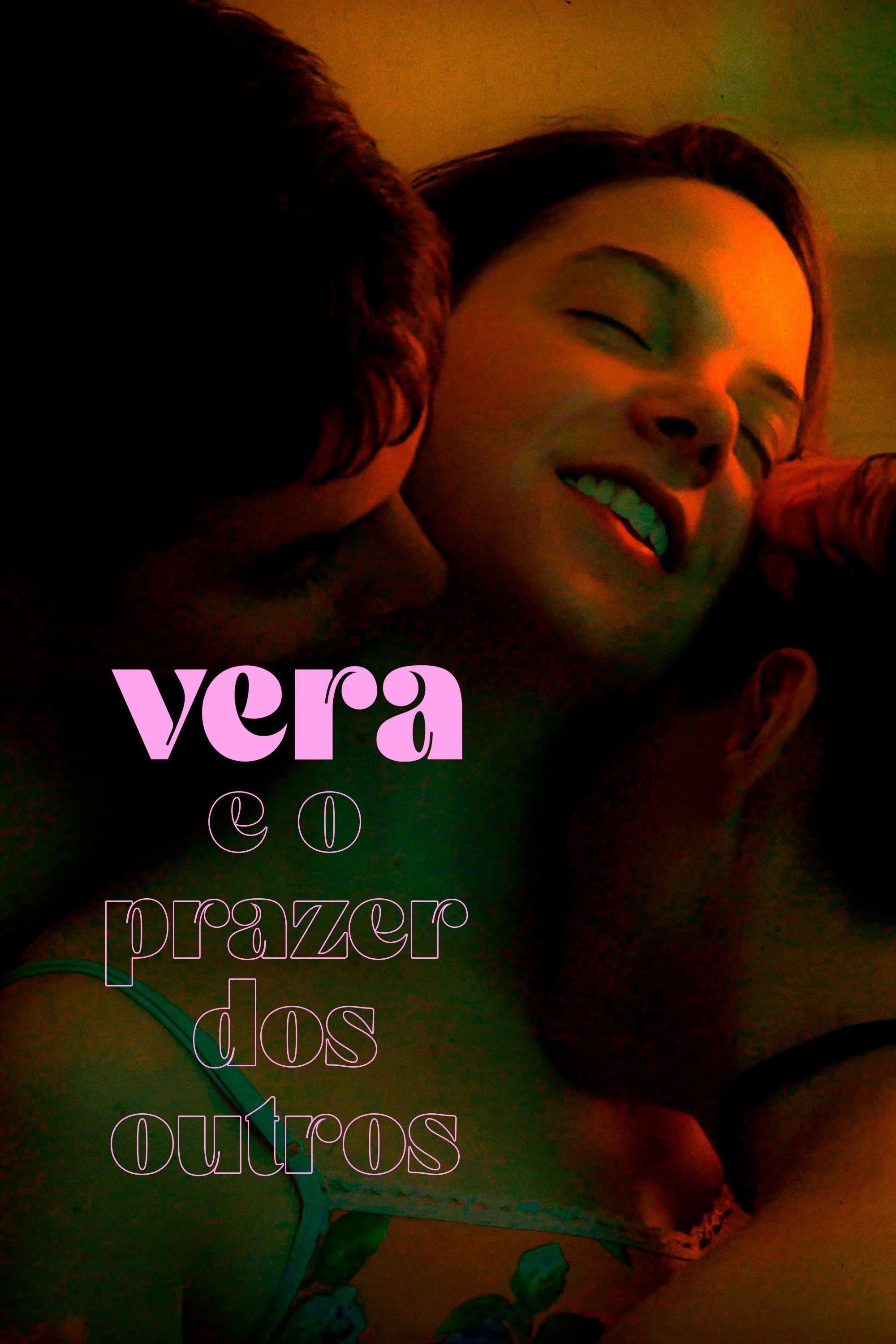 Vera e o Prazer dos Outros Vera e o Prazer dos Outros