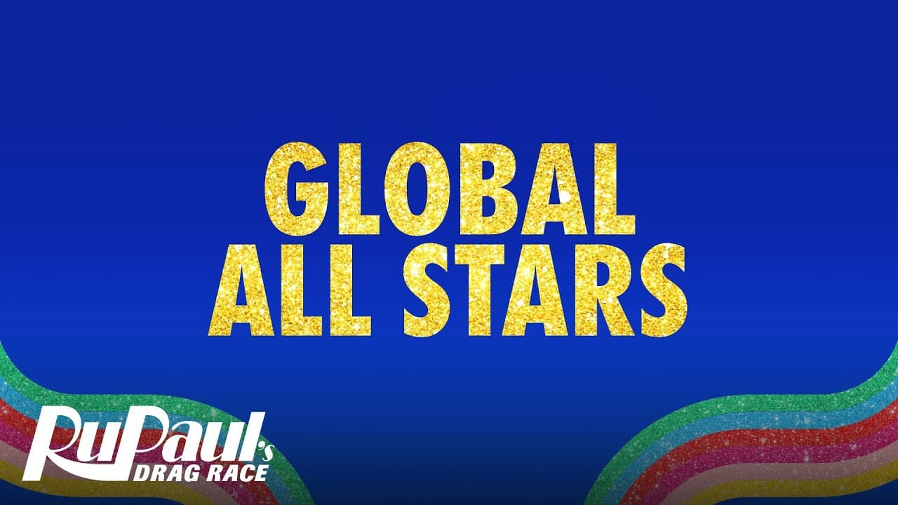 RuPaul's Drag Race Global All Stars