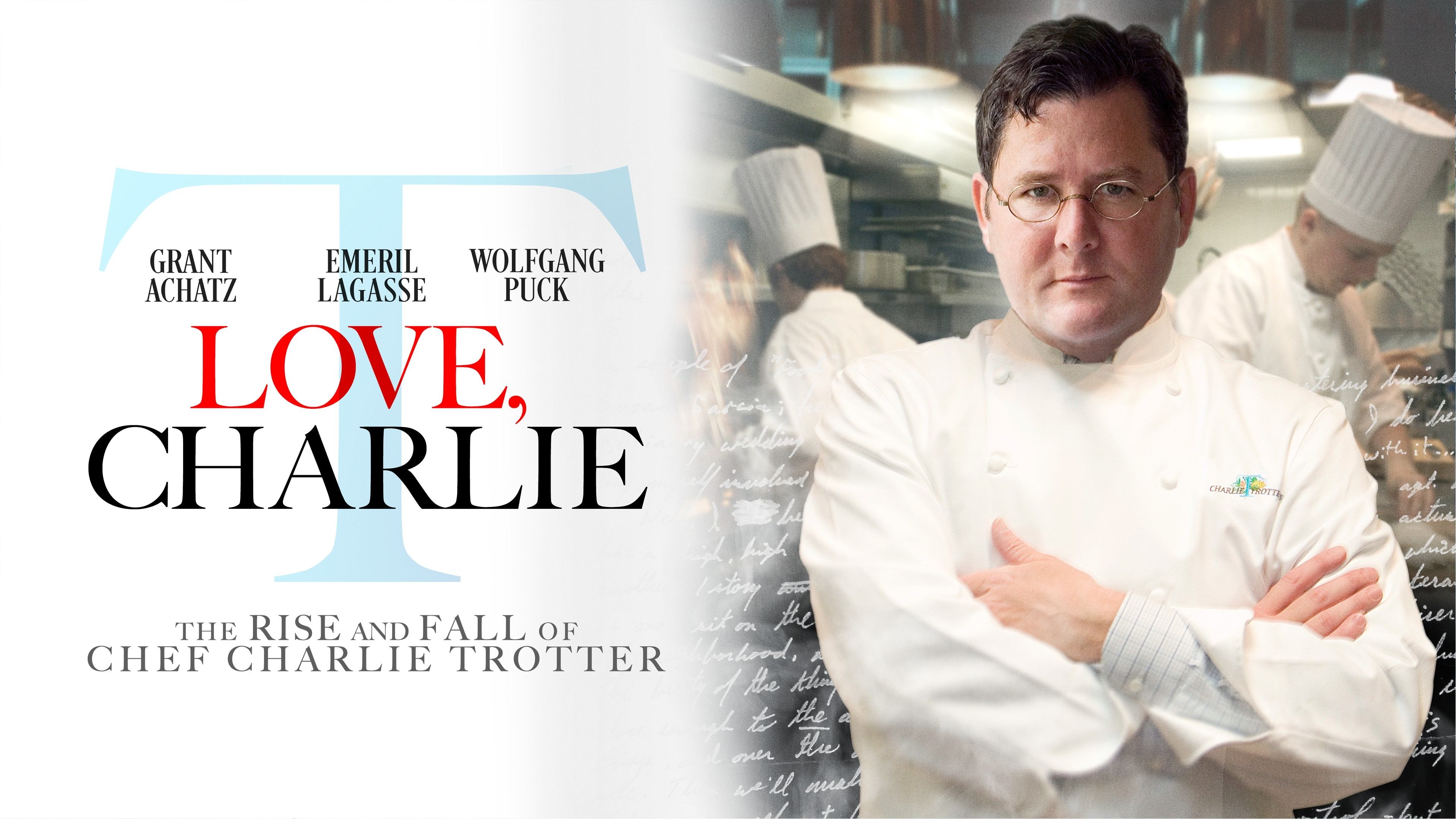 Love, Charlie: The Rise and Fall of Chef Charlie Trotter (2022)