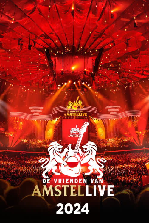 De Vrienden van Amstel LIVE 2024 Poster