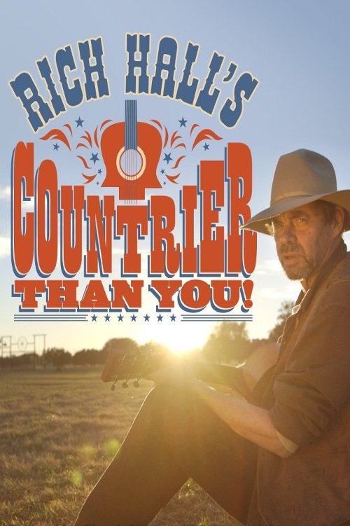 Rich Hall's Countrier Than You