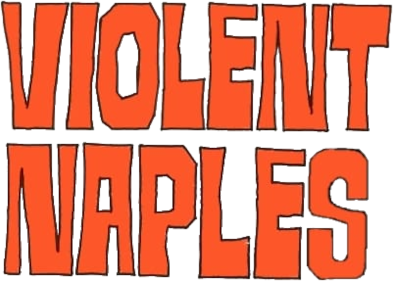 Violent Naples