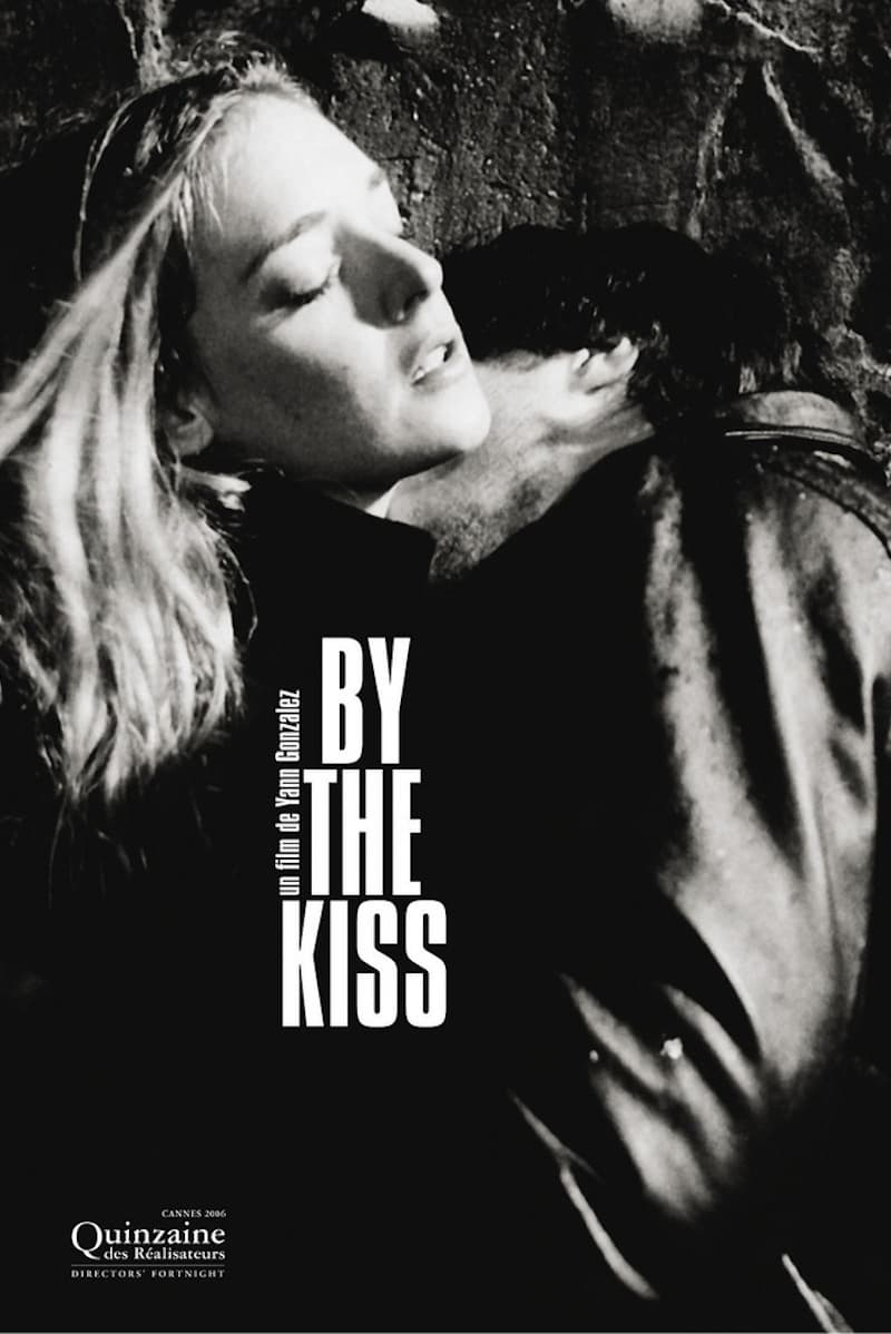 Affiche du film By the Kiss 147683