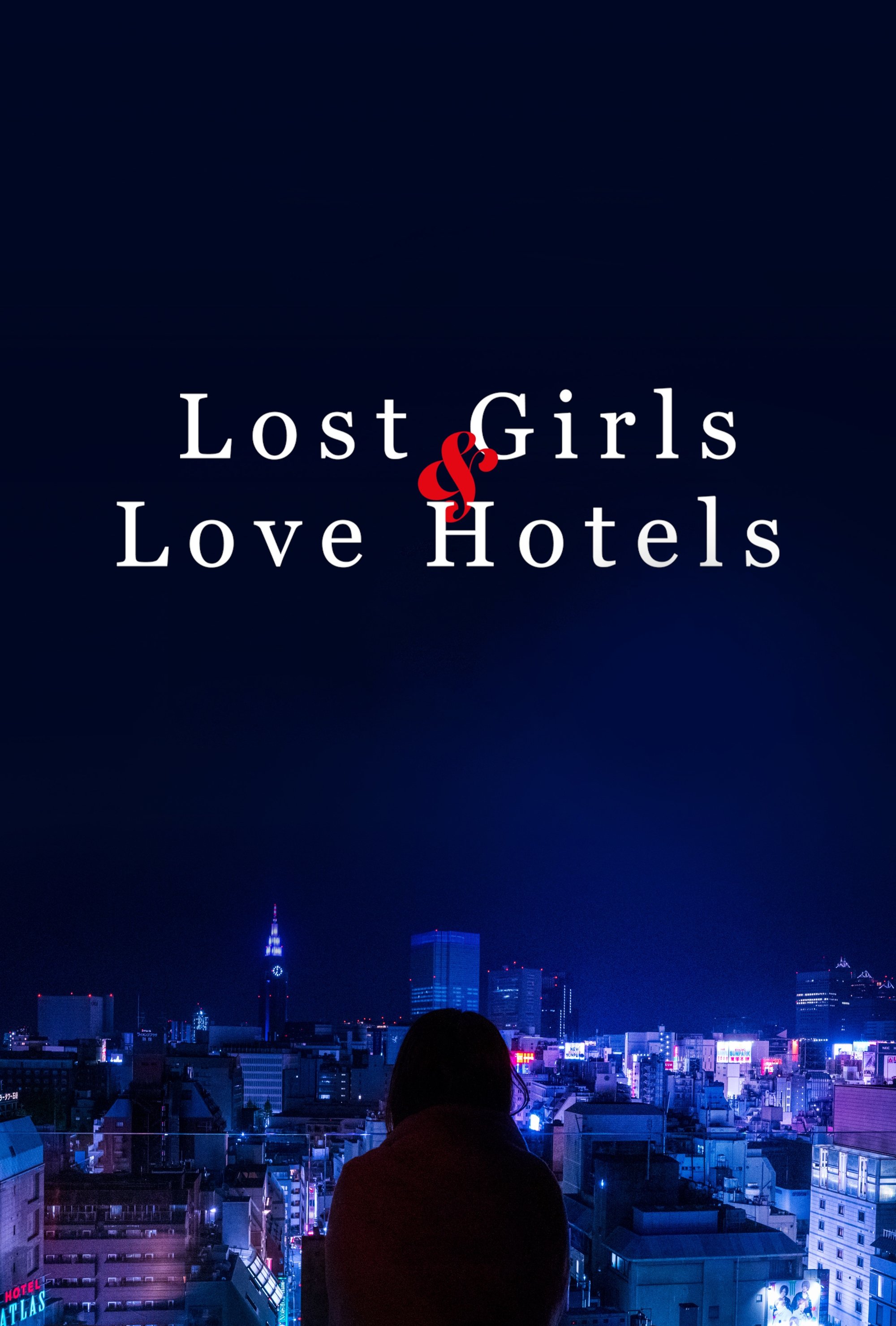 Lost Girls & Love Hotels