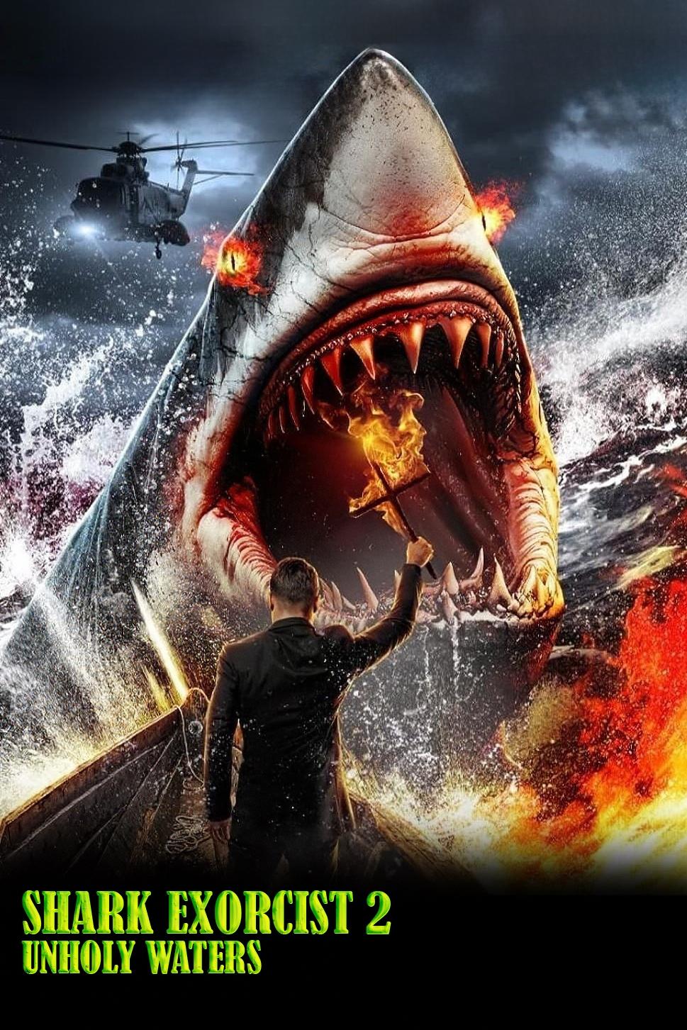 Shark Exorcist 2: Unholy Waters