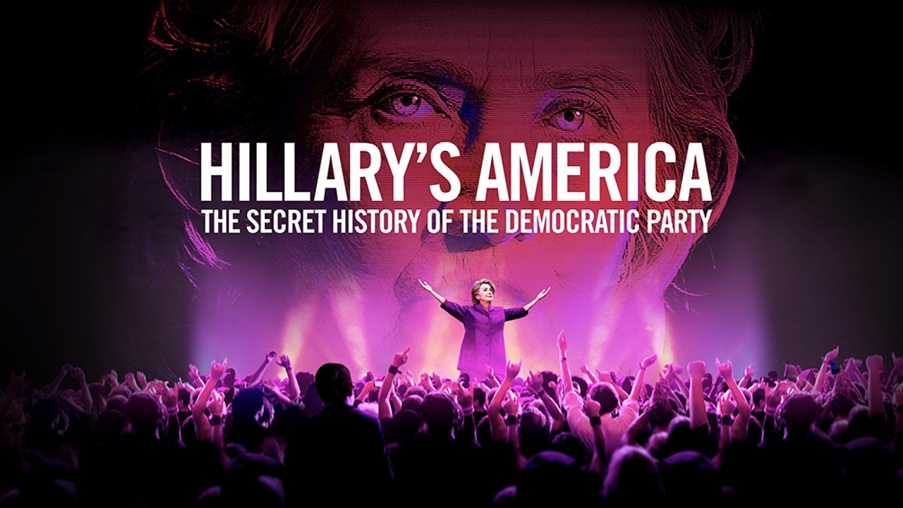 Hillary's America: The Secret History of the Democratic Party