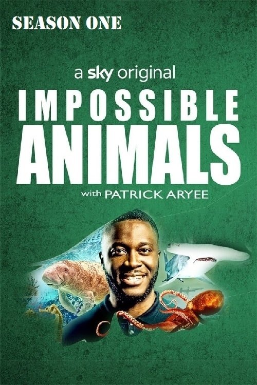 Impossible Animals - Season 1