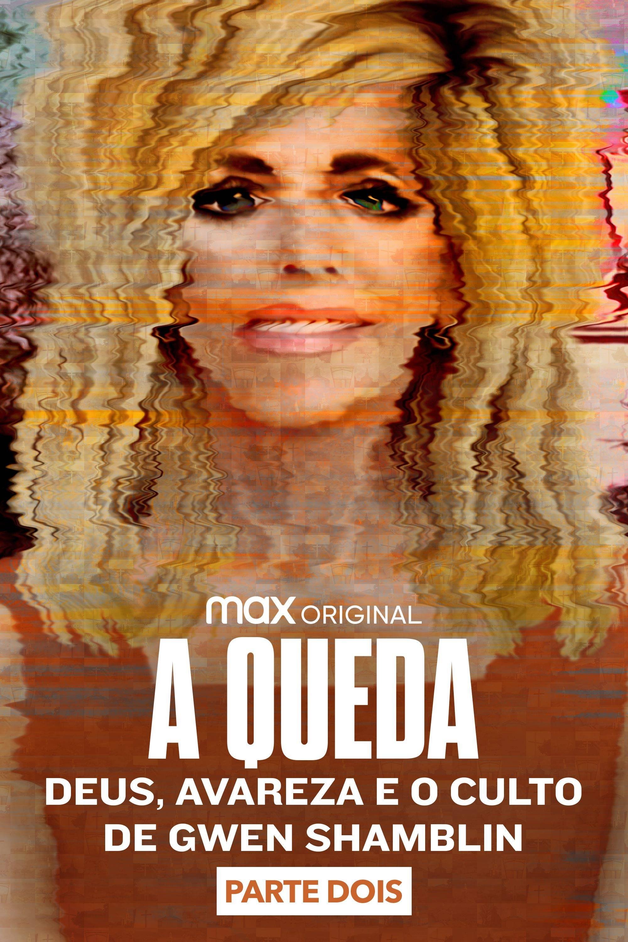 A Queda: Deus, Avareza e o Culto de Gwen Shamblin A Queda: Deus, Avareza e o Culto de Gwen Shamblin