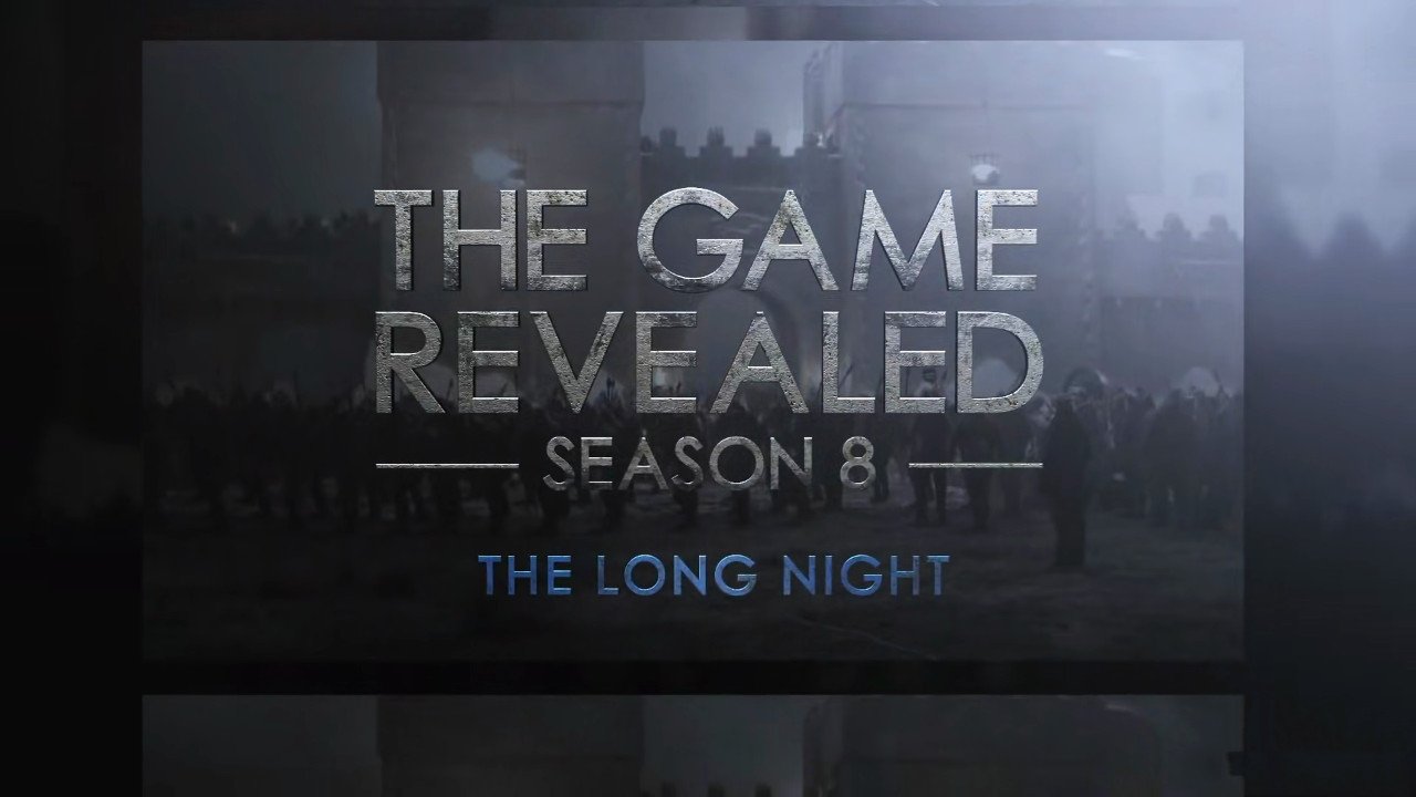 Game of Thrones Season 0 :Episode 49  The Game Revealed: Season 8 Episode 3