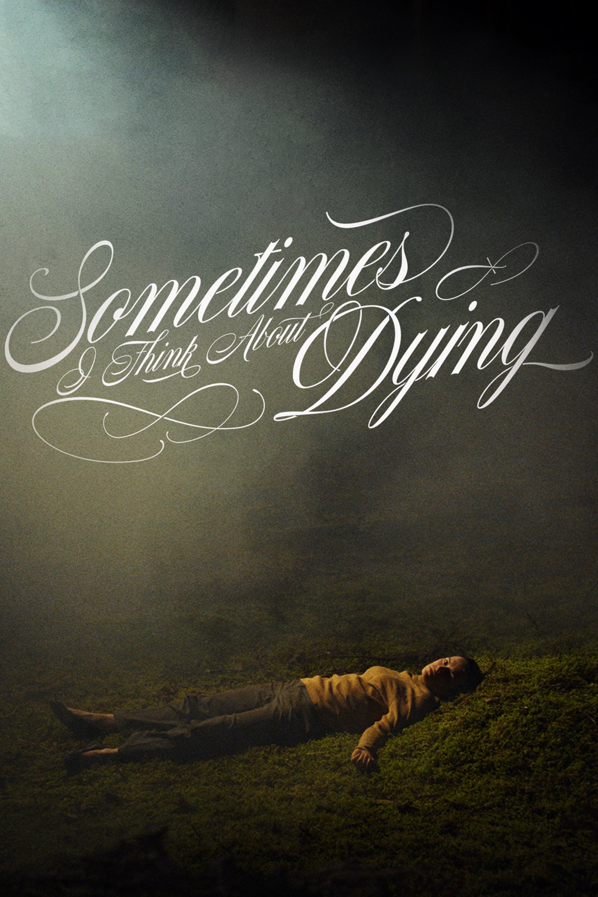 Sometimes I Think About Dying