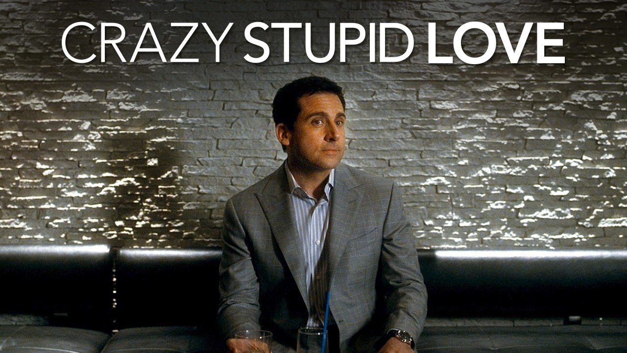 Crazy, Stupid, Love.