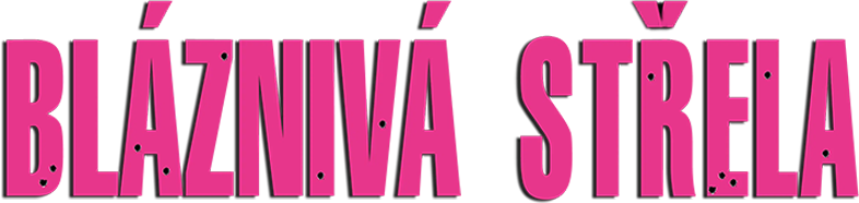 Bláznivá střela