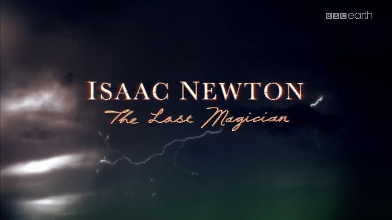 Isaac Newton: The Last Magician (2013)