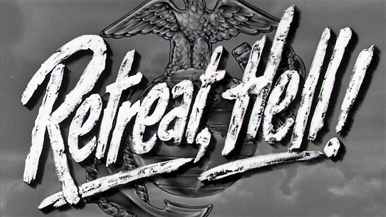 Retreat, Hell! (1952)