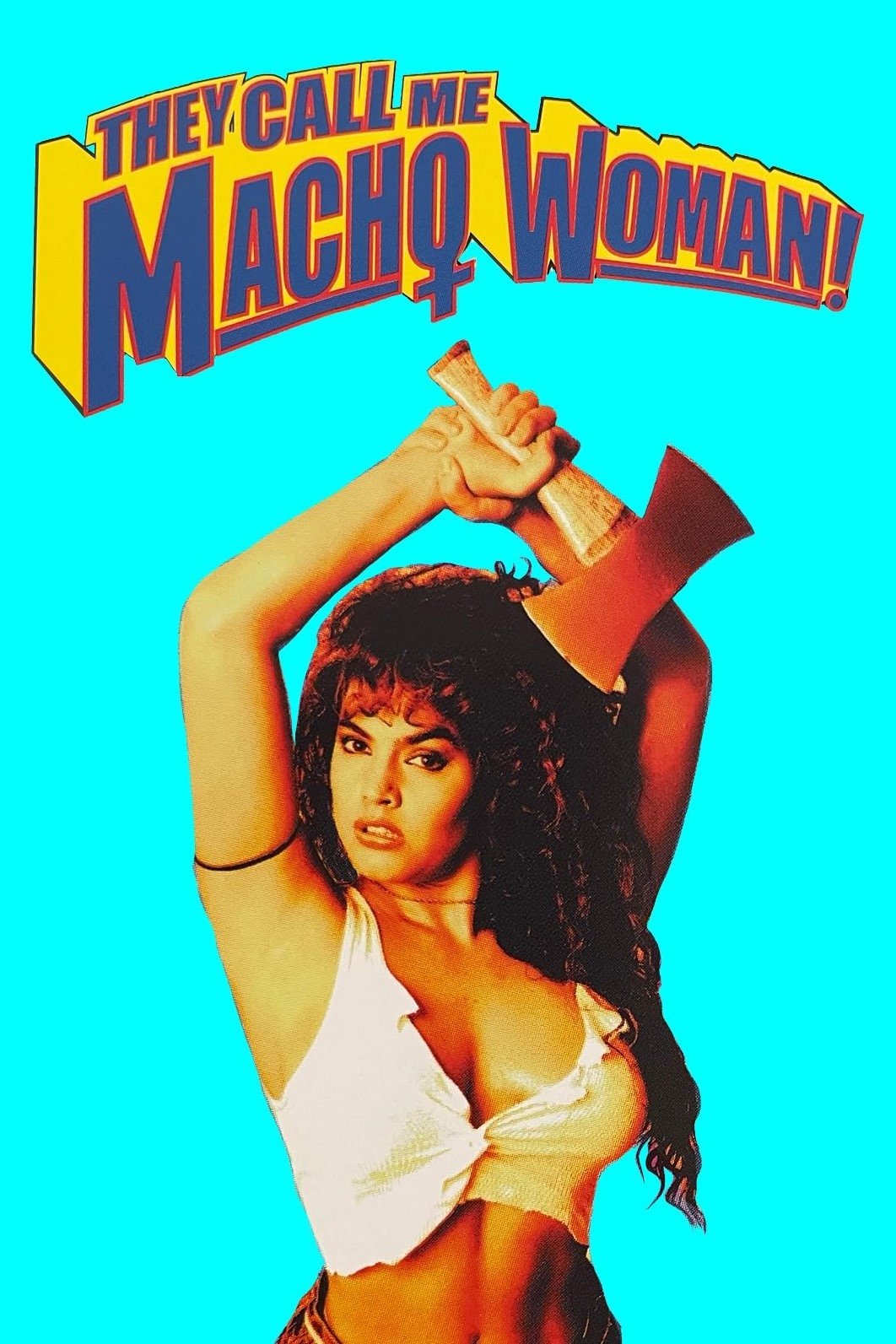 They Call Me Macho Woman