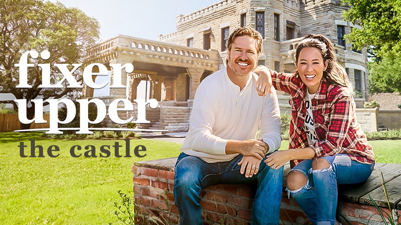 Fixer Upper: The Castle