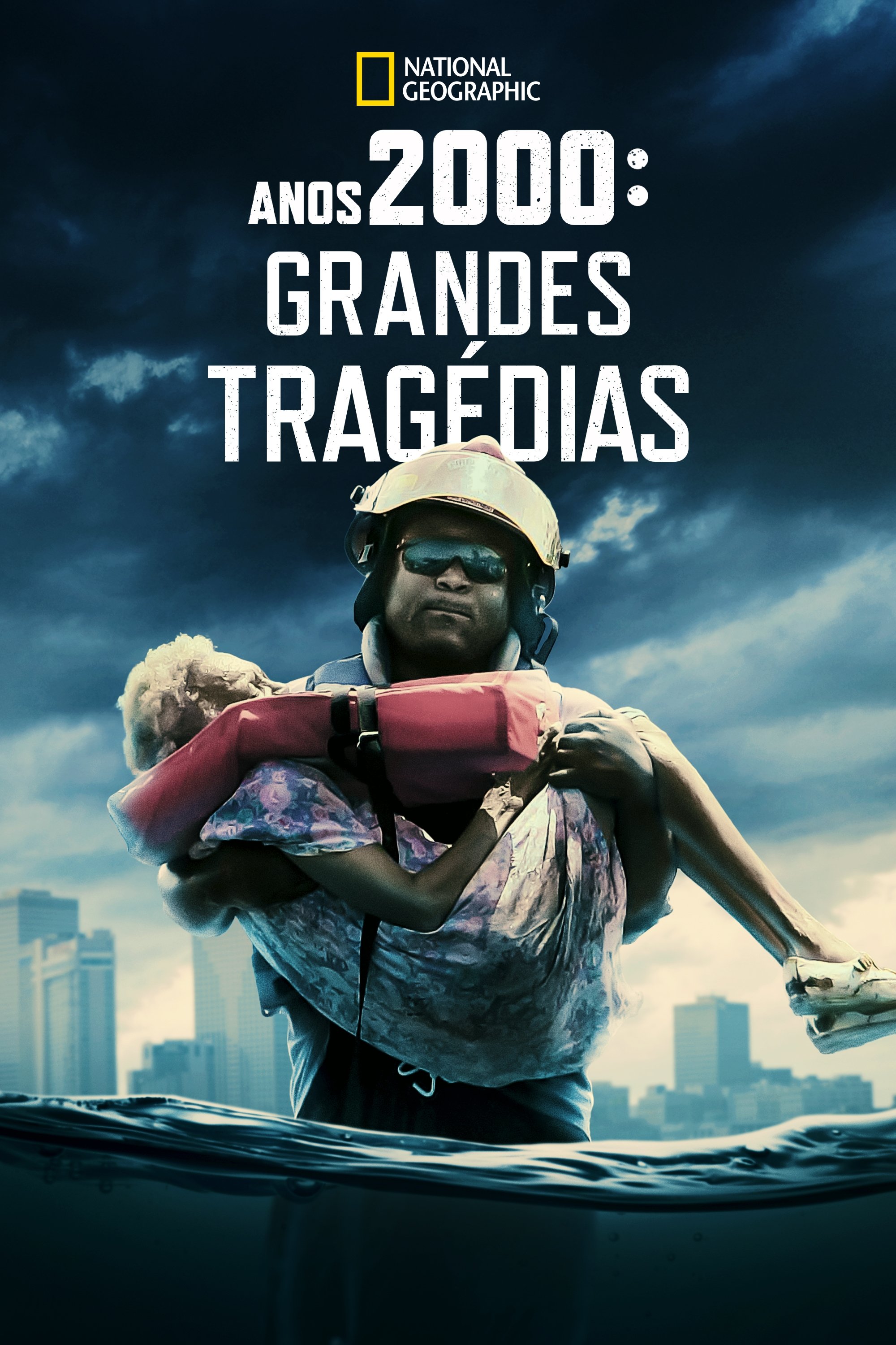 Anos 2000: Grandes Tragédias Anos 2000: Grandes Tragédias