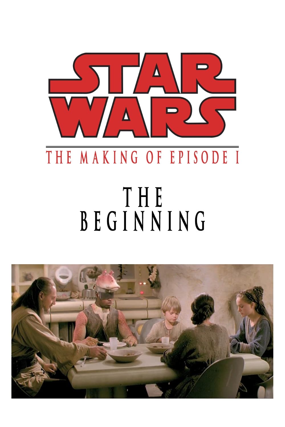 The Beginning: Making Episode I