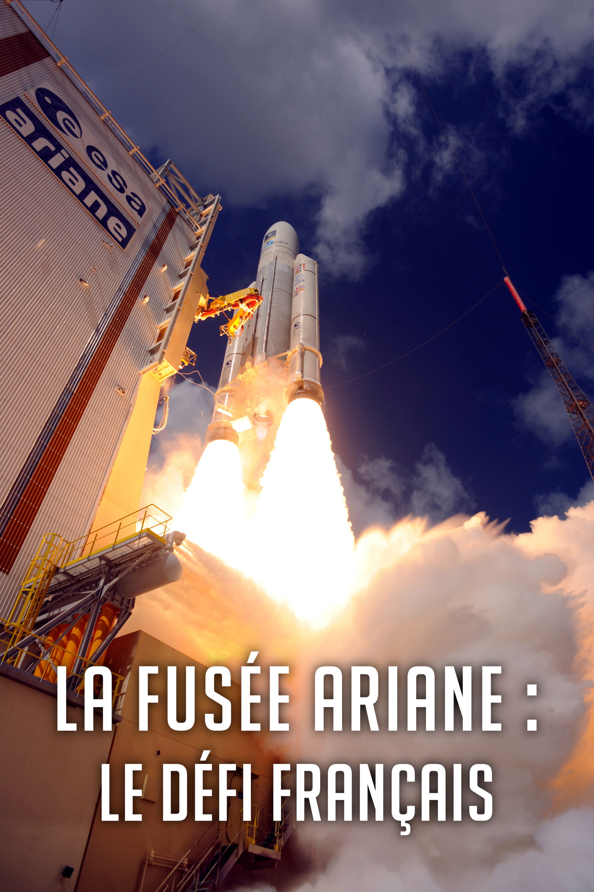 La Fus&eacute;e Ariane : Le D&eacute;fi fran&ccedil;ais