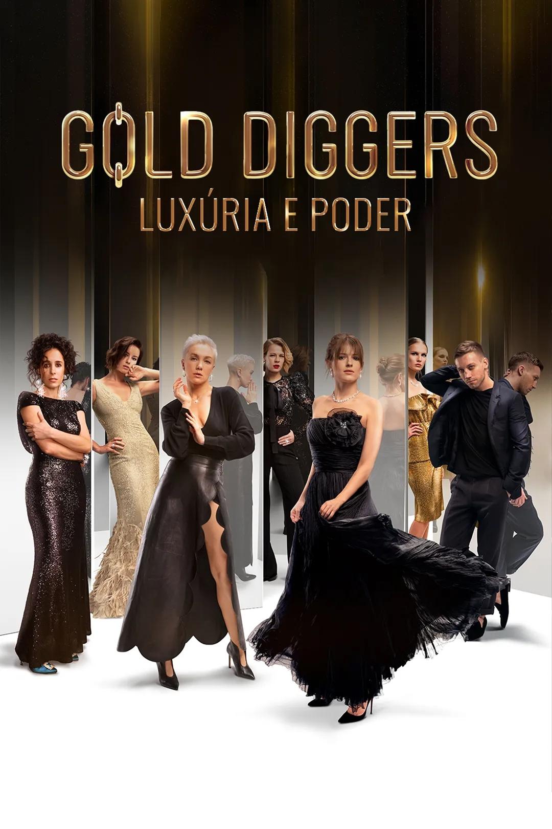 Gold Diggers: Luxúria e Poder Gold Diggers: Luxúria e Poder
