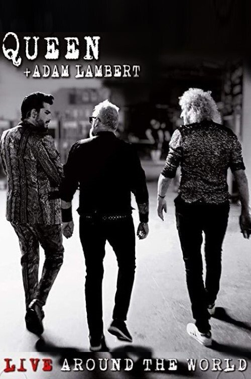 Queen + Adam Lambert: Live Around The World