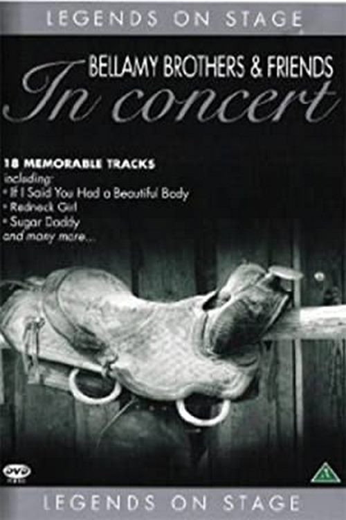 Bellamy Brothers & Friends: Legends In Concert