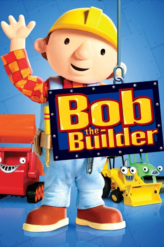 Bob the Builder (TV Series 1999-2016) - Posters — The Movie Database (TMDb)