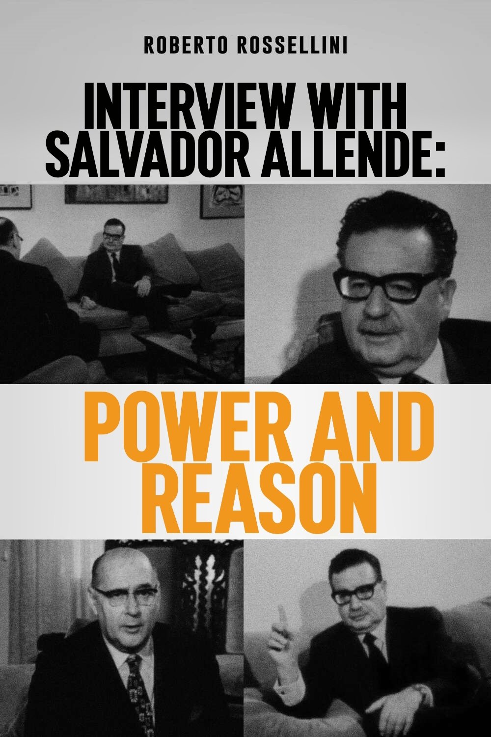 Interview with Salvador Allende: Power and Reason