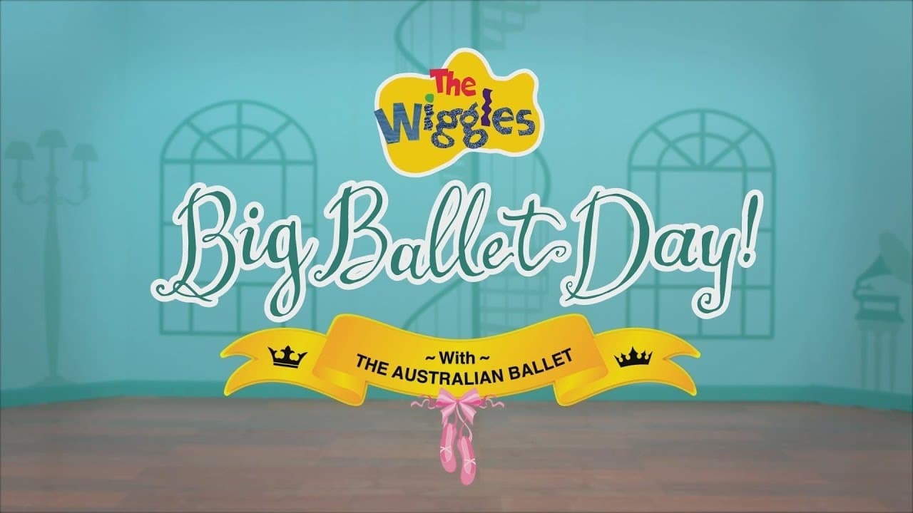The Wiggles - Big Ballet Day!
