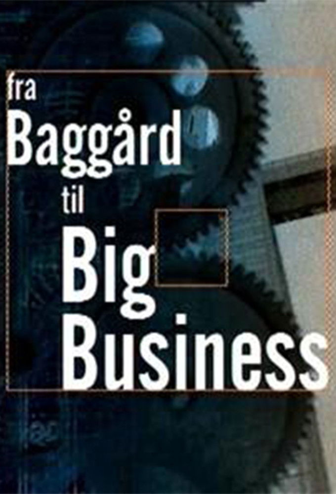 Fra baggård til big business