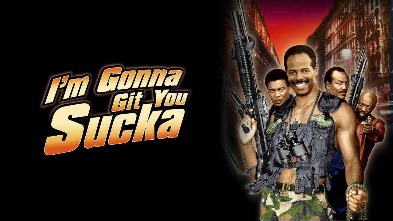 I'm Gonna Git You Sucka (1988)