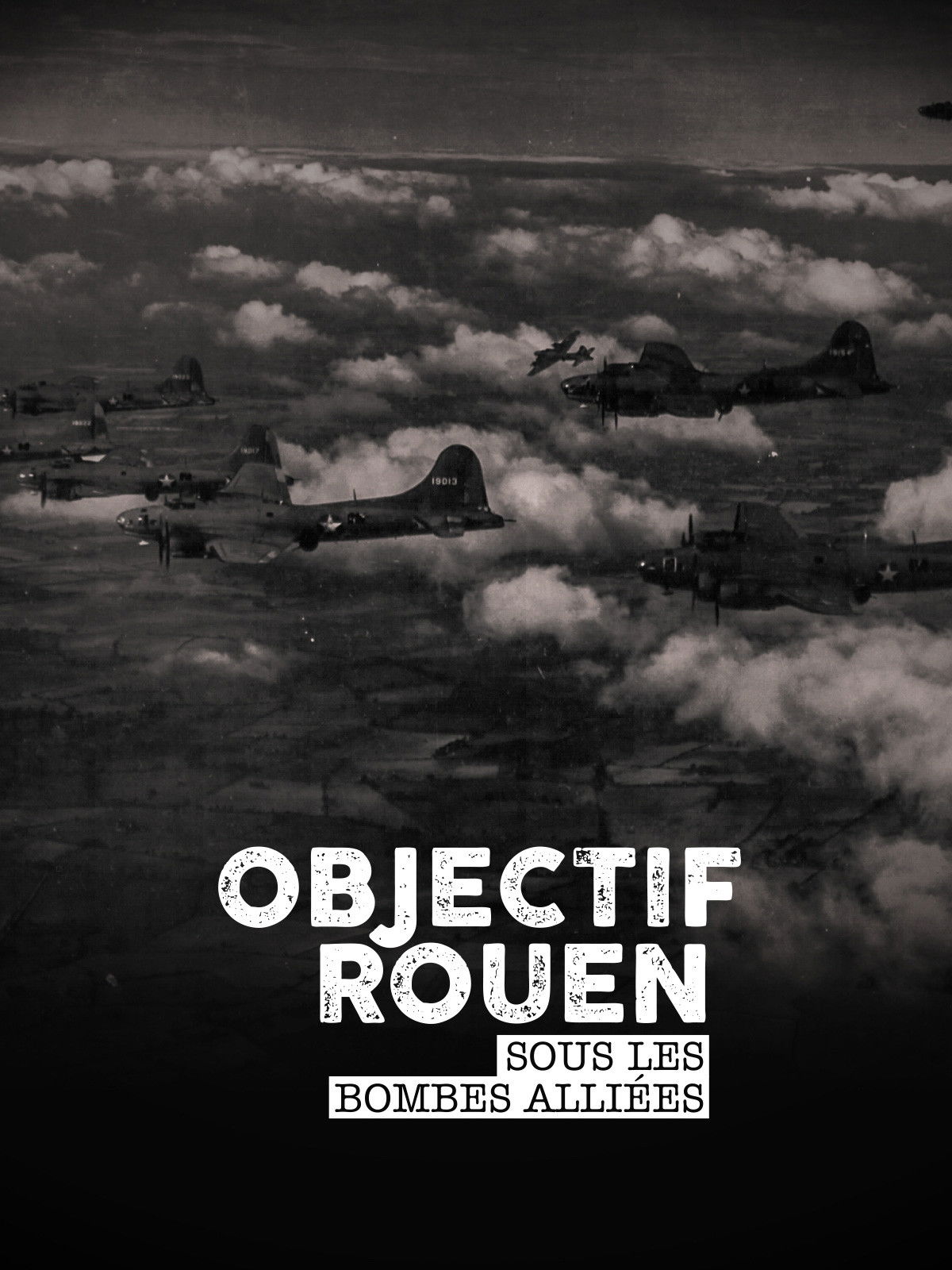 poster movie Objectif Rouen : sous les bombes alliées