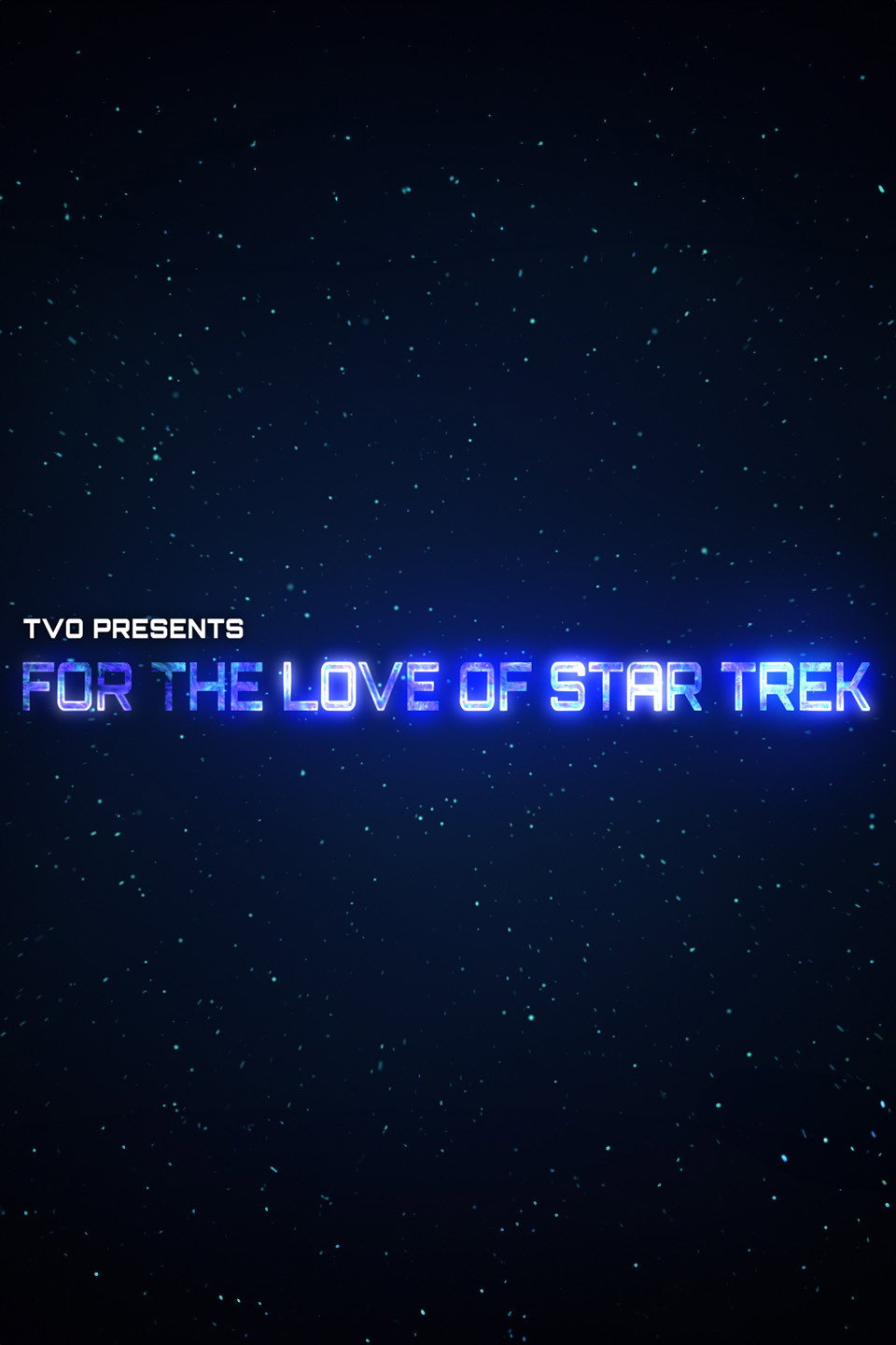 For the Love of Star Trek
