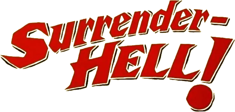 Surrender - Hell!