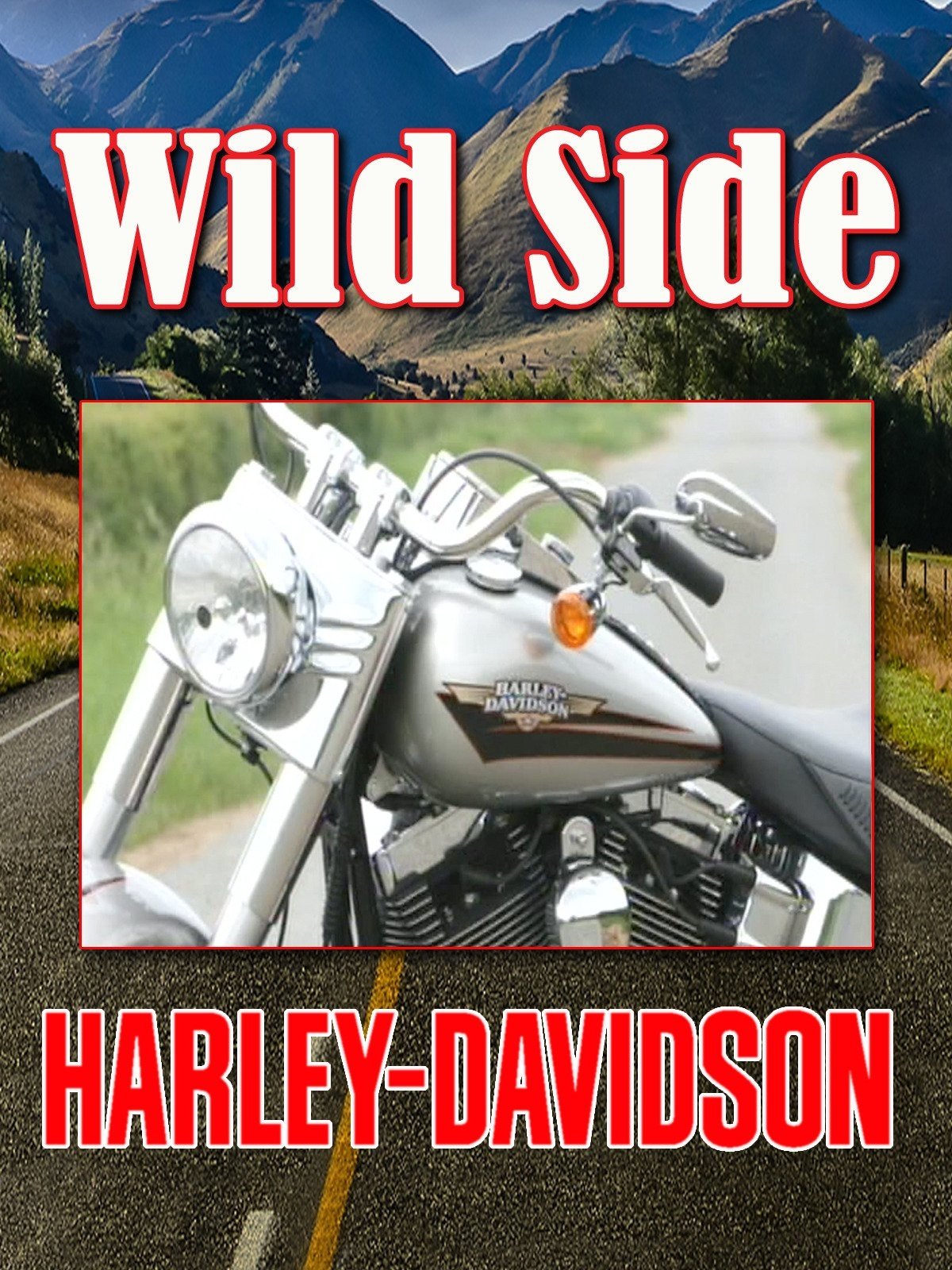 Ride On The Wild Side: Harley Davidson on FREECABLE TV