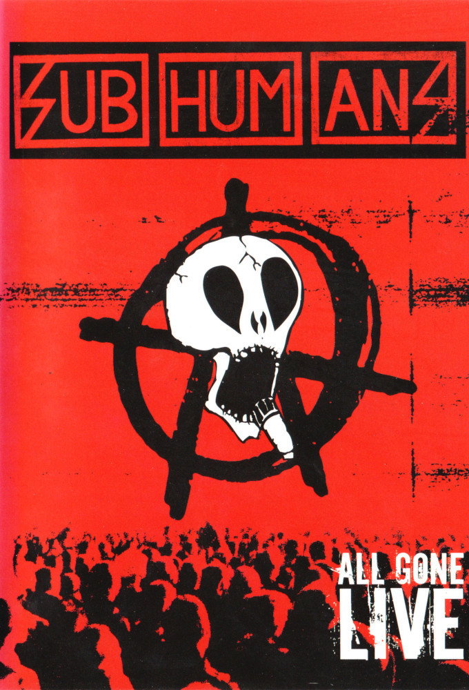 Subhumans – All Gone Live poster