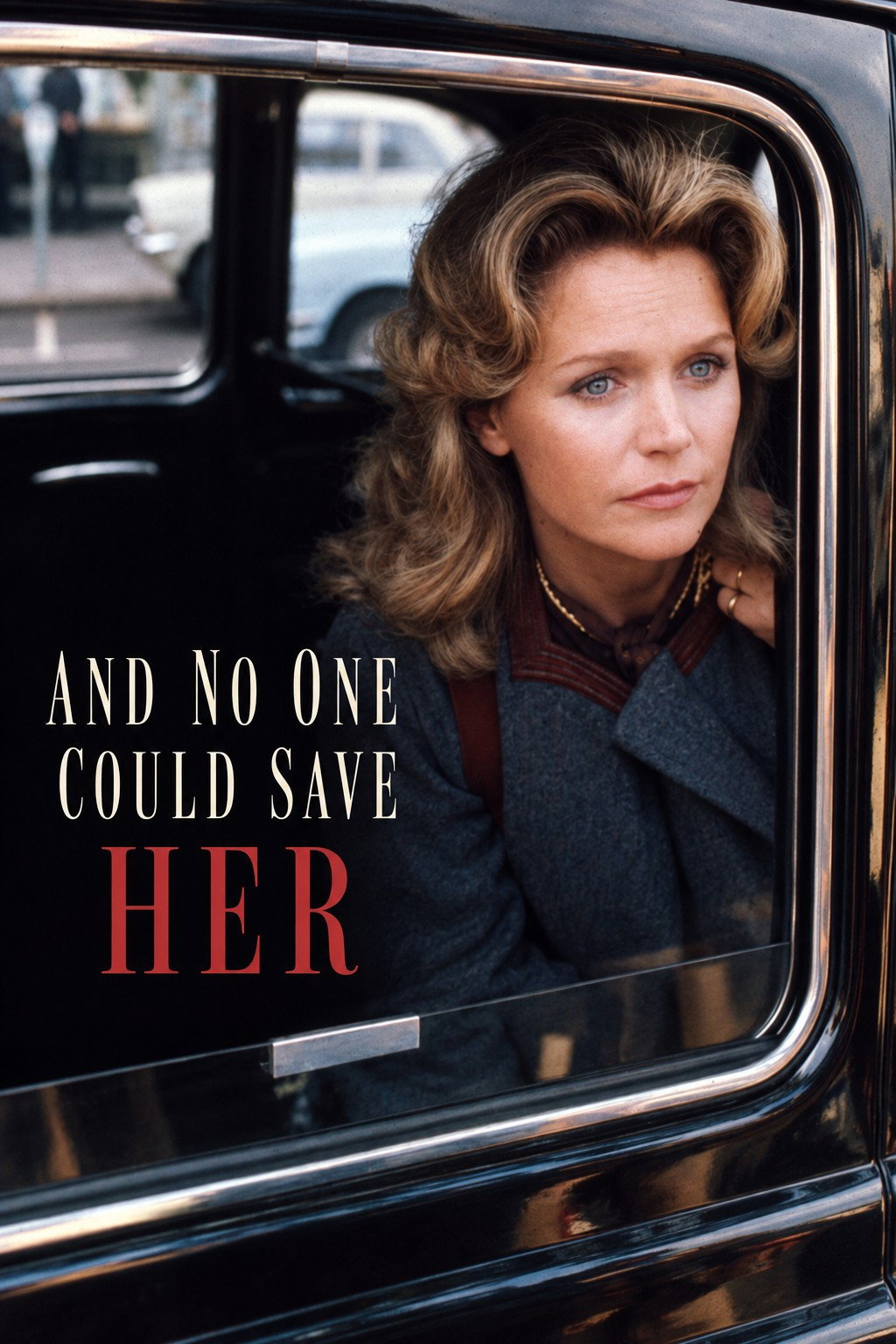 And No One Could Save Her
