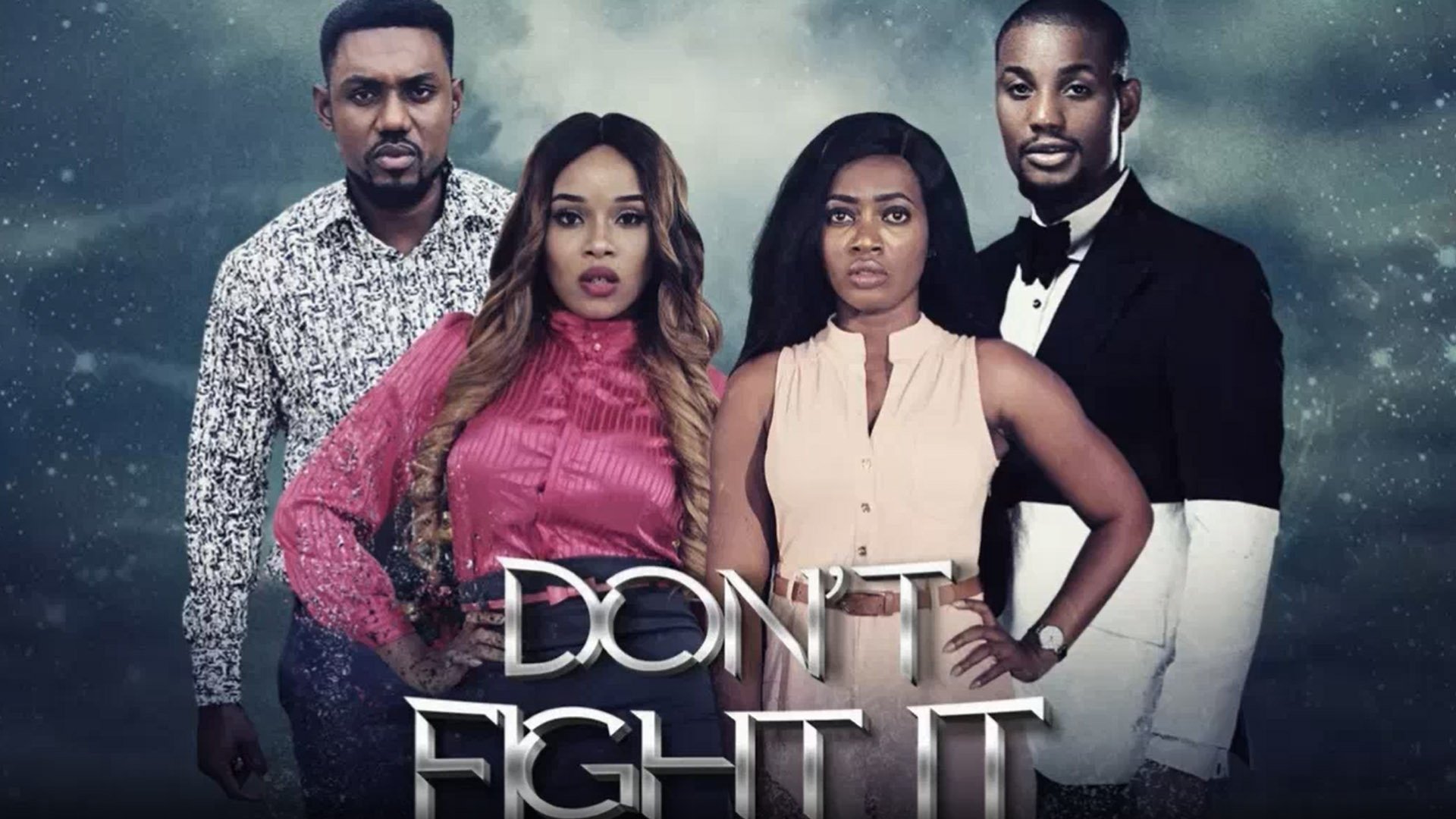 Don’t Fight It (2016)