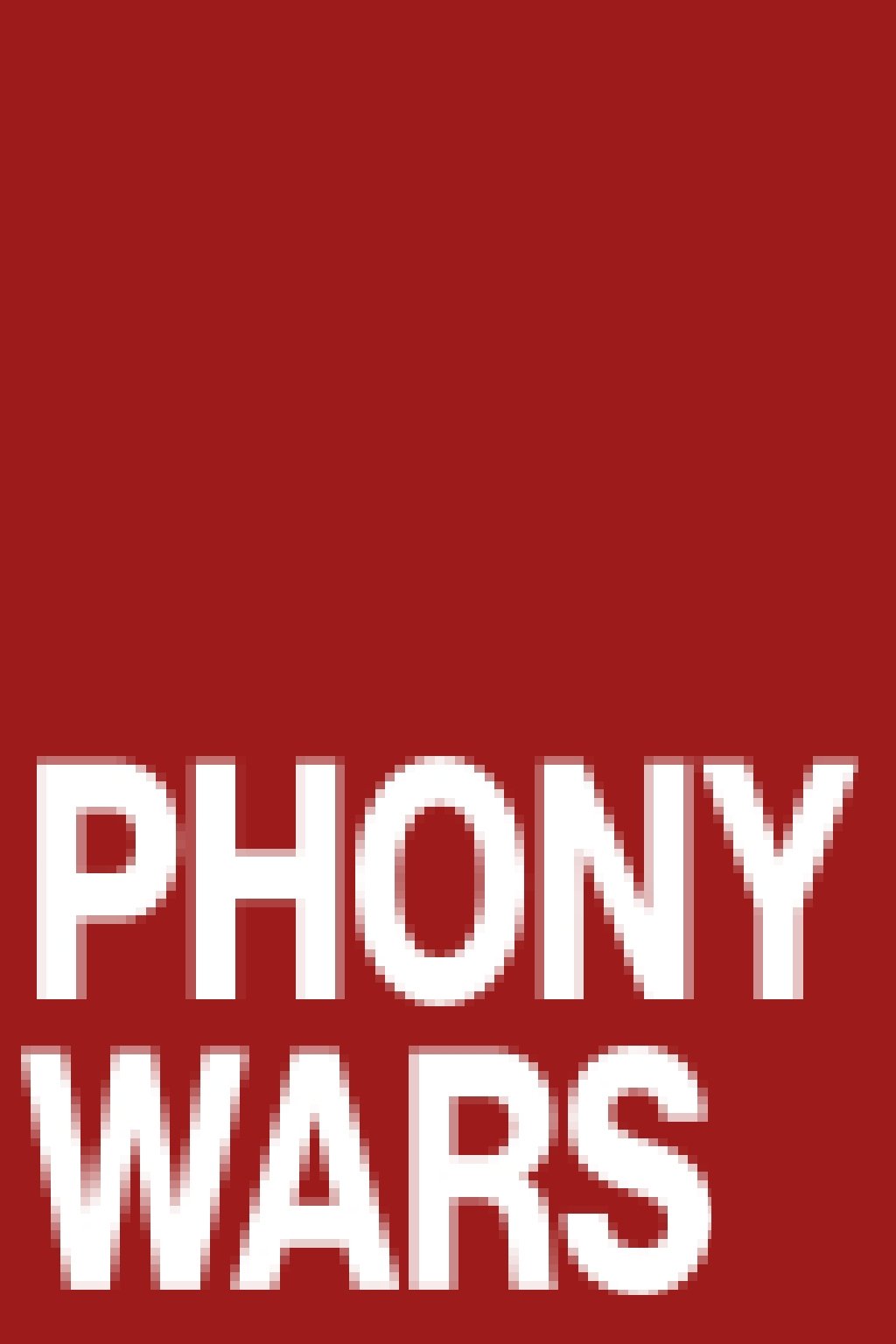 Trailer of a Film That Will Never Exist: Phony Wars