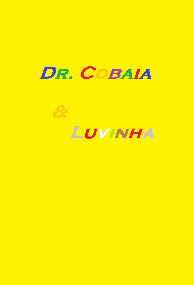 Dr. Cobaia & Luvinha Poster