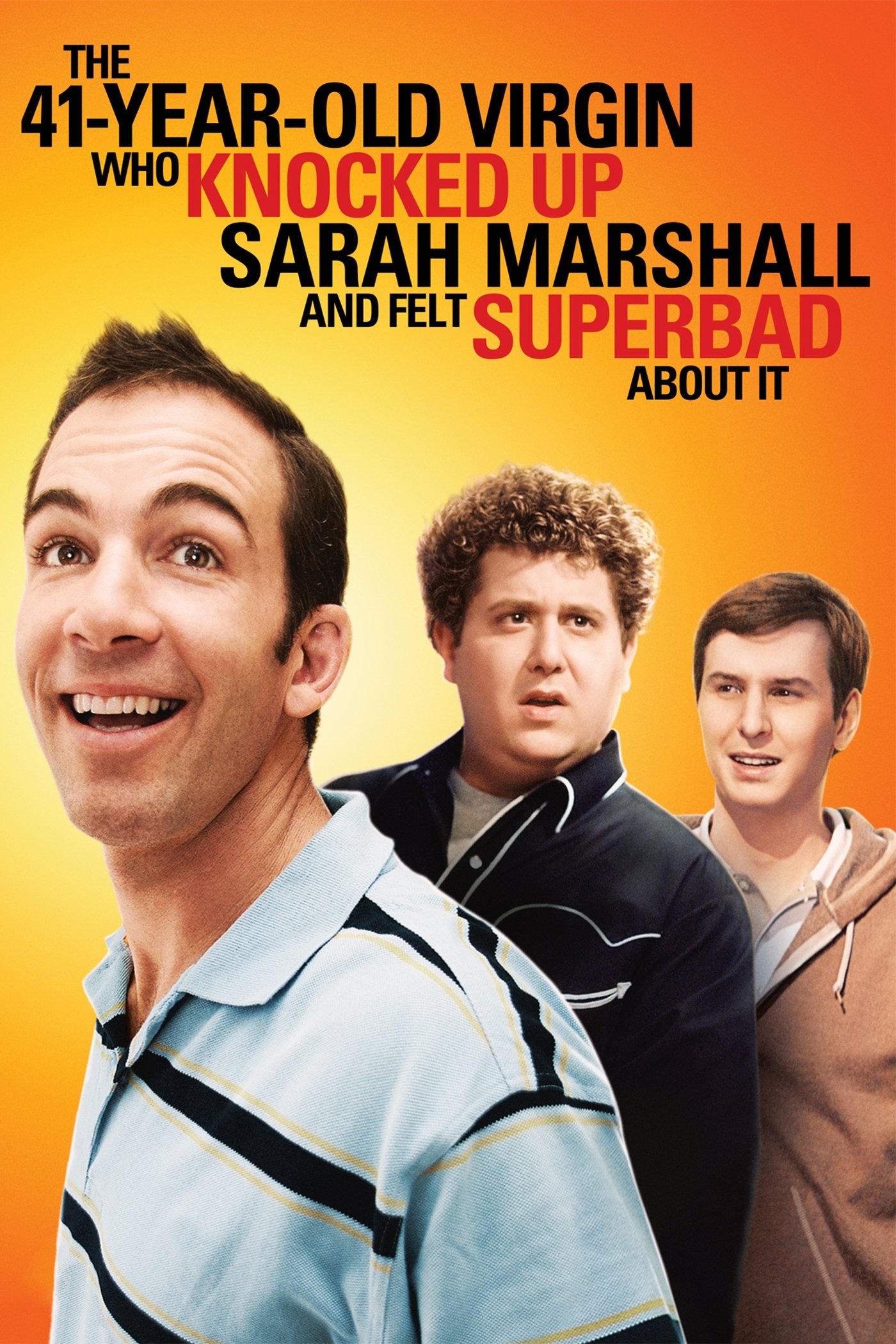 The 41&ndash;Year&ndash;Old Virgin Who Knocked Up Sarah Marshall and Felt Superbad About It