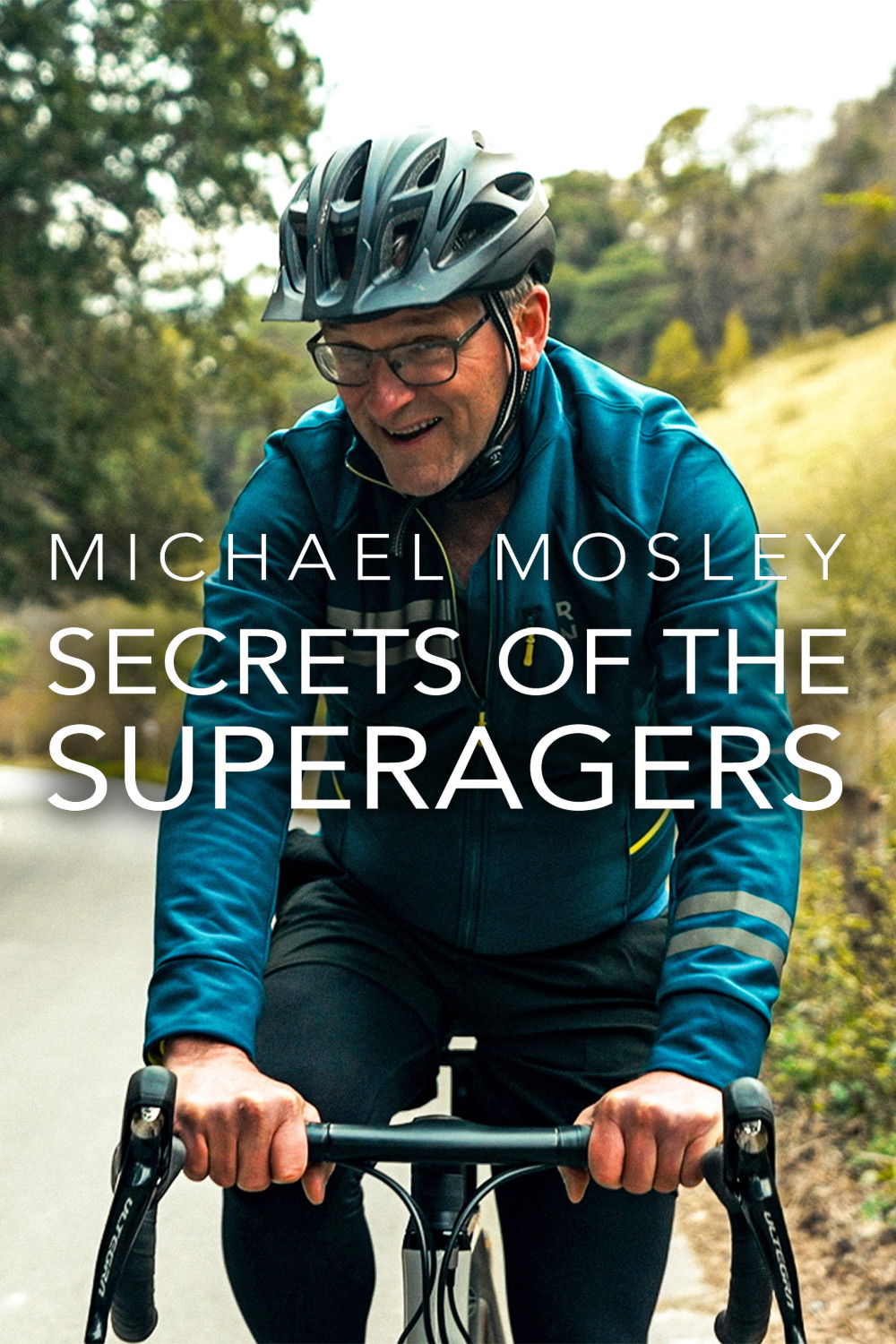 Michael Mosley: Secrets of the Superagers