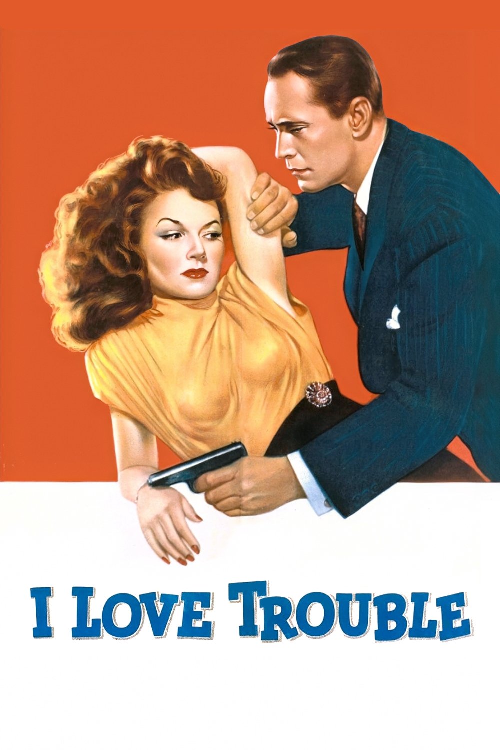 I Love Trouble