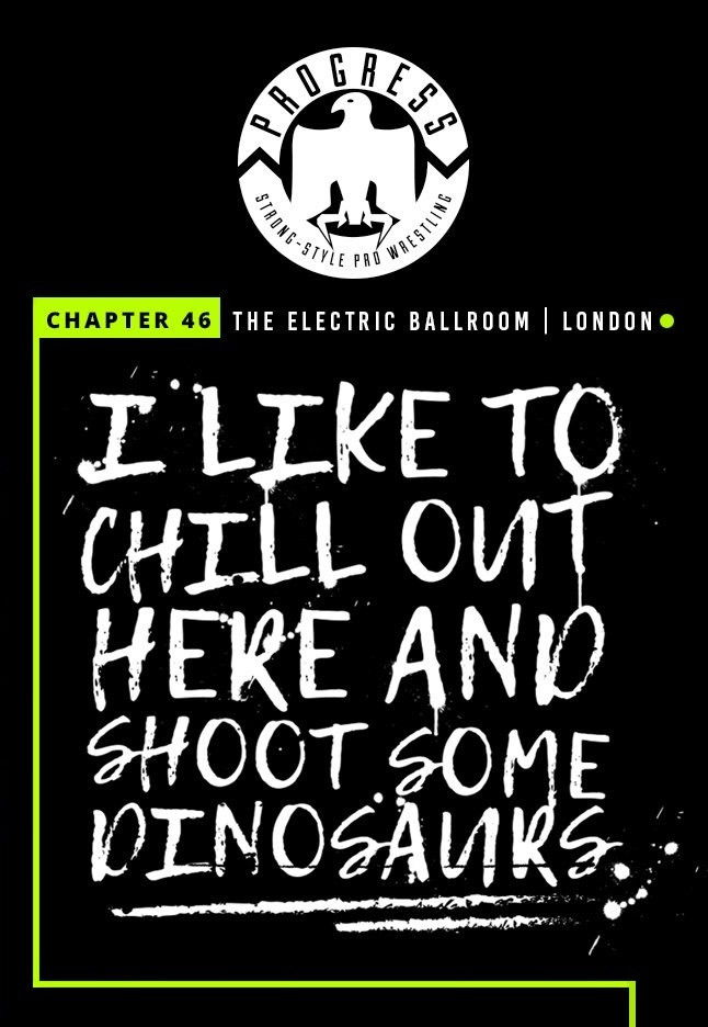 PROGRESS Chapter 46: I Like To Chill Out Here And Shoot Some Dinosaurs