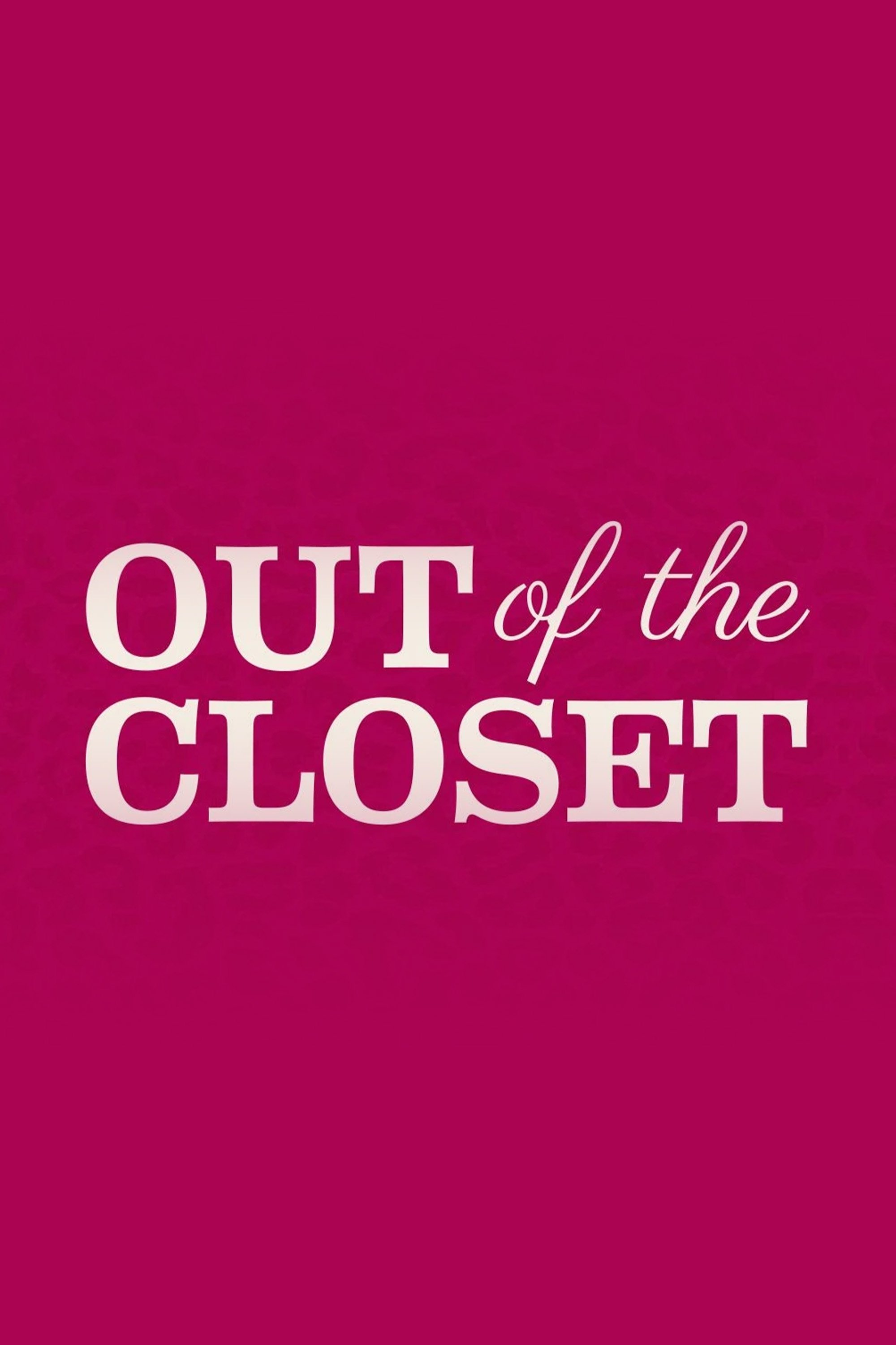 Out Of The Closet - Season 1