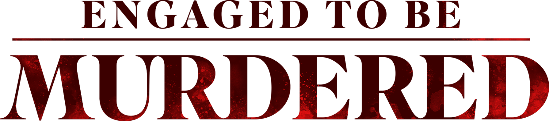 Engaged to Be Murdered