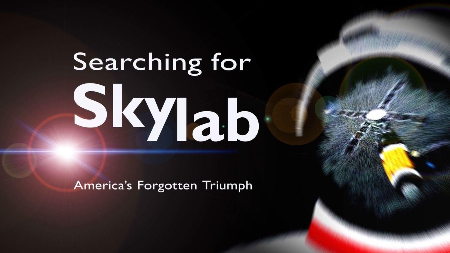 Searching for Skylab, America's Forgotten Triumph