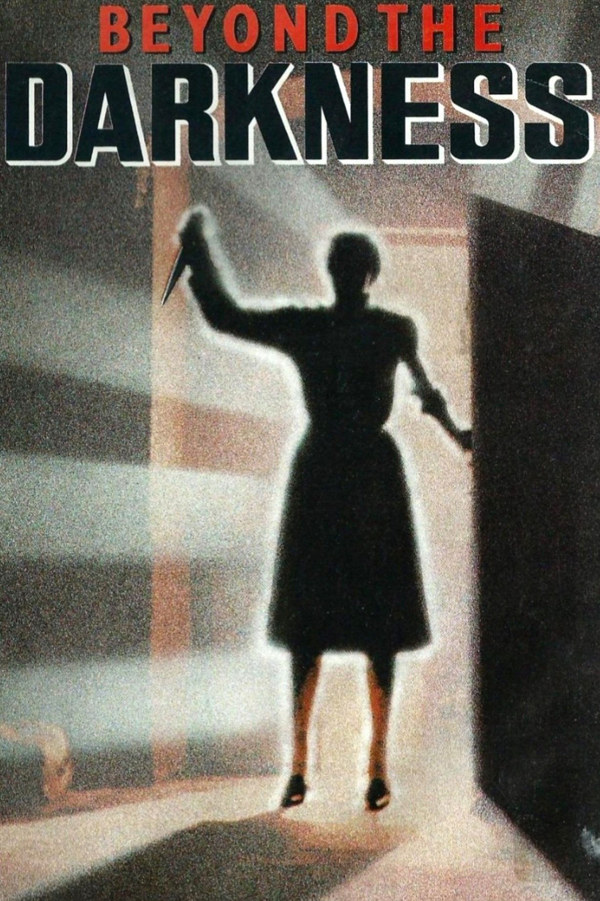 Beyond the Darkness