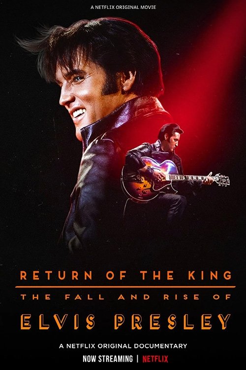 Return of the King: The Fall and Rise of Elvis Presley